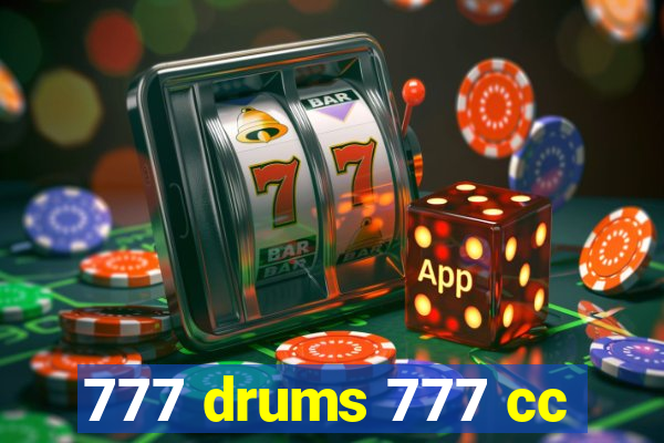 777 drums 777 cc